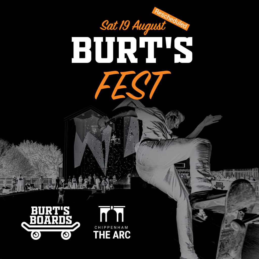 A square B&W poster for Burt's Fest showing a skater doing a trick in the Arc skatepark. Text confirms the details in this blog post, highlighting the date change to 19 August.
